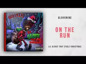 GlokkNine - On The Run